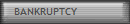 BANKRUPTCY